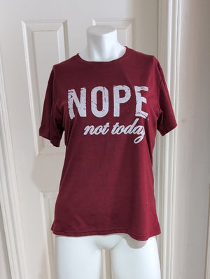 Nope Not Today Graphic Tee - Burgundy - Women's Medium